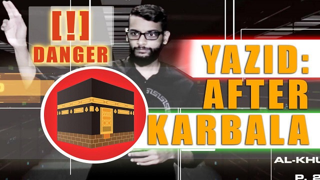 Yazid: Attacking Medina & the Holy Kabah | Battle of Harrah | Seminary Report