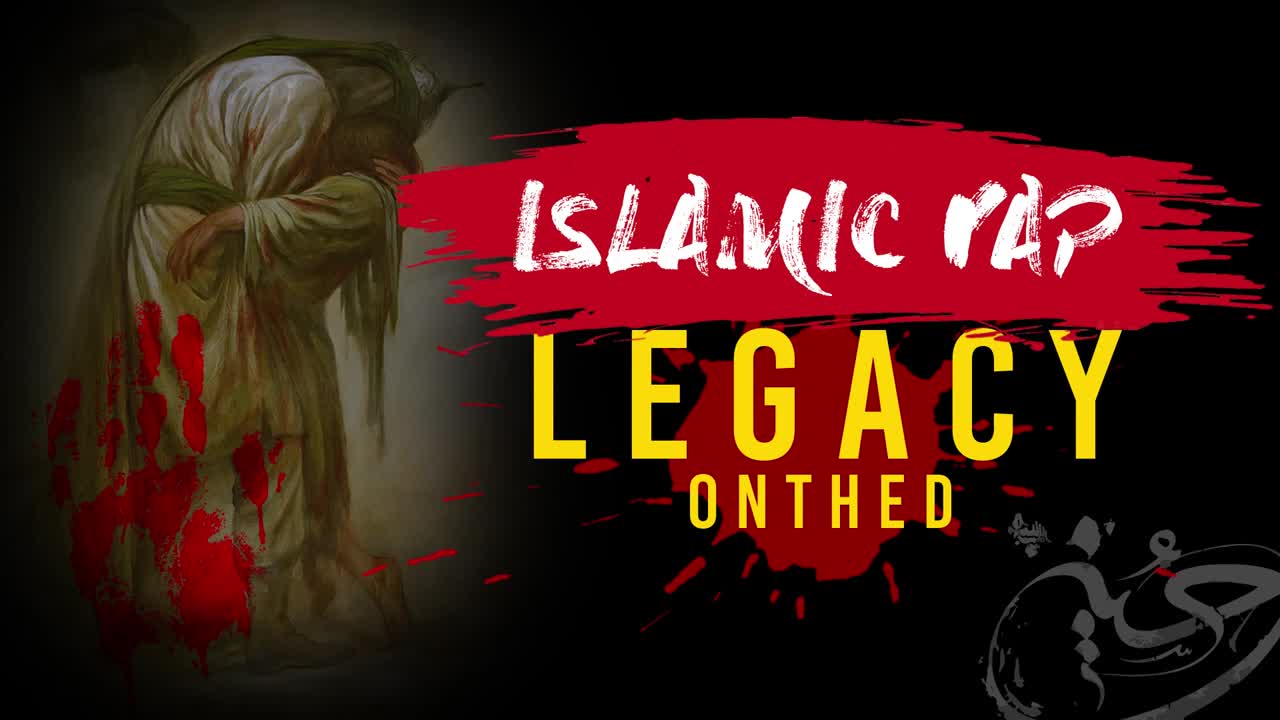 LEGACY | ONTHED | Islamic Rap | English - Islamic Pulse