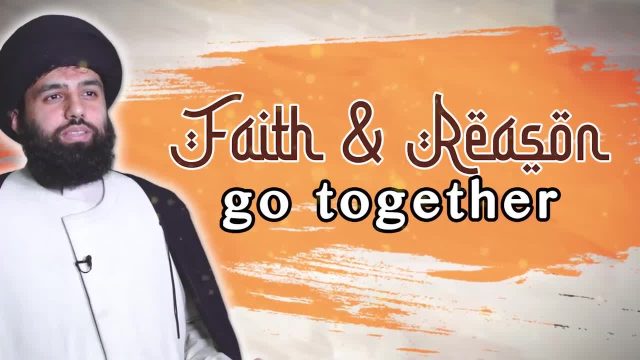 Faith & Reason Go Together | UNPLUGGED | English