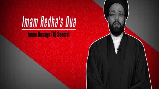 Imam Redha’s Dua: Imam Husayn (A) Special | CubeSync | English