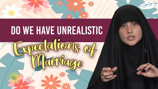 Do We Have Unrealistic Expectations of Marriage? | Today I Thought | English