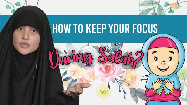How to Keep Your Focus During Salah? | Today I Thought | English