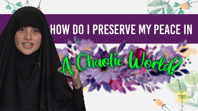 How Do I Preserve My Peace in a Chaotic World? | Today I Thought | English