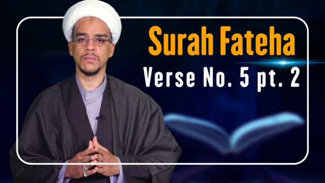 Surah Fateha, Verse No. 5, pt. 2 | The Signs of Allah | English