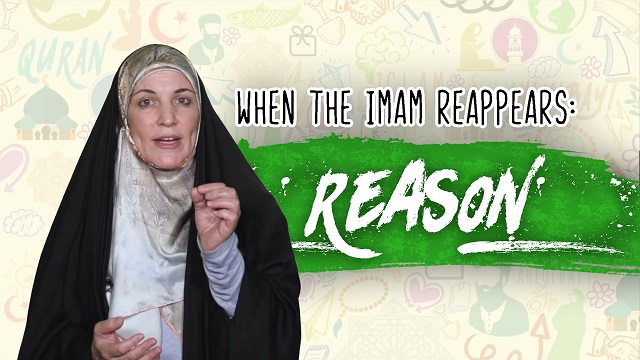 When the Imam Reappears: Reason | Sister Spade | English
