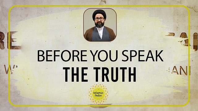 Before You Speak the Truth | Reach the Peak | English