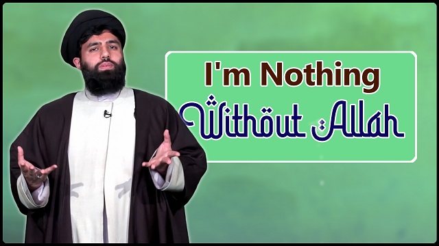 I’m Nothing Without Allah | UNPLUGGED | English