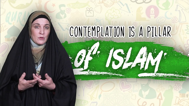 Contemplation is a Pillar of Islam | Sister Spade | English