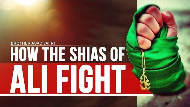 How the Shias of Ali Fight | Brother Asad Jafri | English