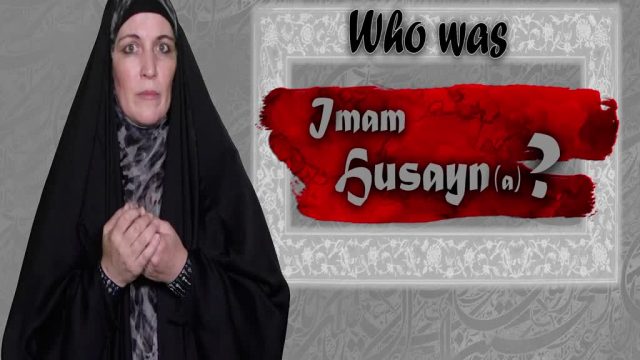 Who was Imam Husayn (A) ? | Sister Spade | English