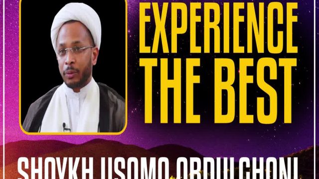 Experience the Best | Shaykh Usama Abdulghani | English