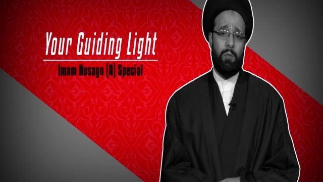 Your Guiding Light: Imam Husayn (A) Special | CubeSync | English