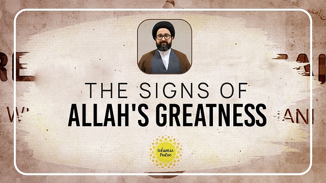 The Signs of Allah’s Greatness | Reach the Peak | English