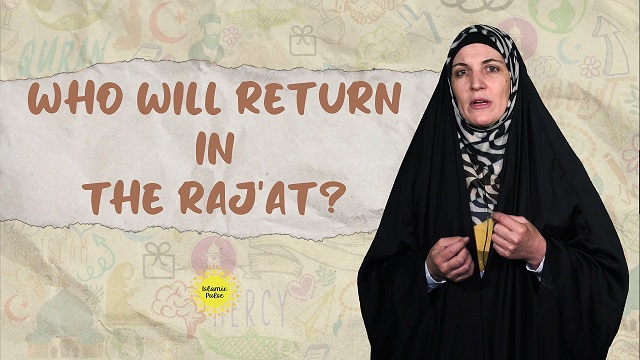 Who Will Return in the Raj’at? | Sister Spade | English