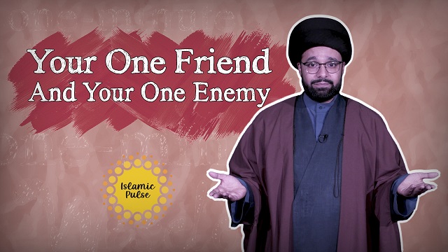 Your One Friend And Your One Enemy | One Minute Wisdom | English