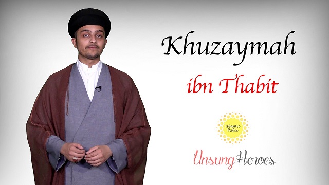 Khuzaymah ibn Thabit | Unsung Heroes | English