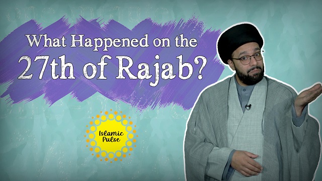 What Happened on the 27th of Rajab? | One Minute Wisdom | English