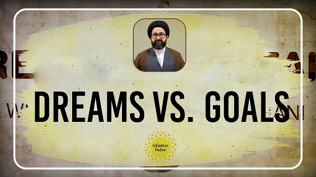 Dreams Versus Goals | Reach the Peak | English