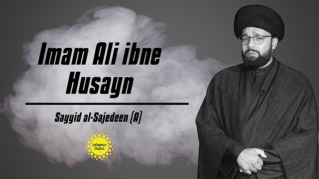 Imam Ali ibne Husayn Sayyid al-Sajedeen (A) | CubeSync | English