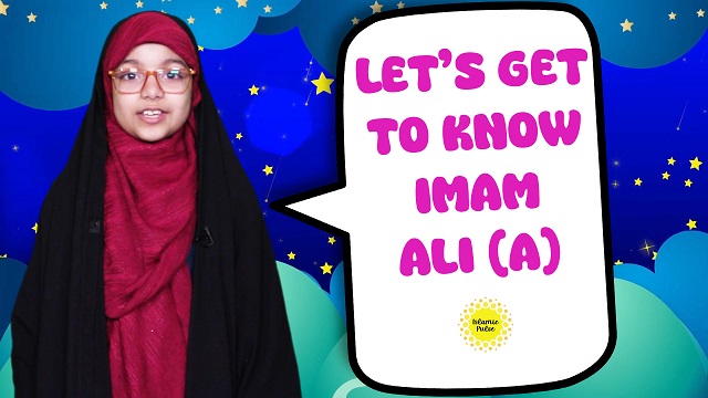 Let’s Get To Know Imam Ali (A) | Salaam, I’m Kulsoom! | English