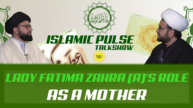Lady Fatima Zahra (A)’s Role as a Mother | IP Talk Show | English
