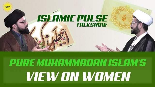 Pure Muhammadan Islam’s View on Women | IP Talk Show | English