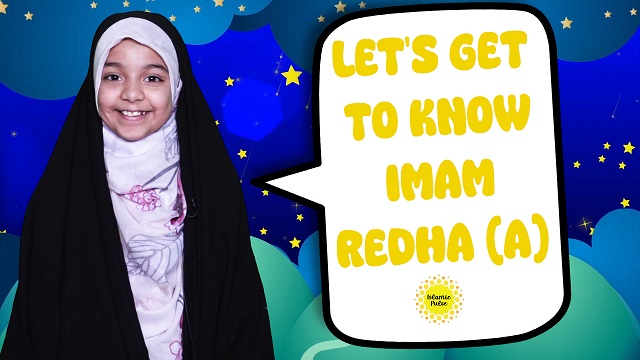 Let’s Get To Know Imam Redha (A) | Salaam, I’m Kulsoom! | English