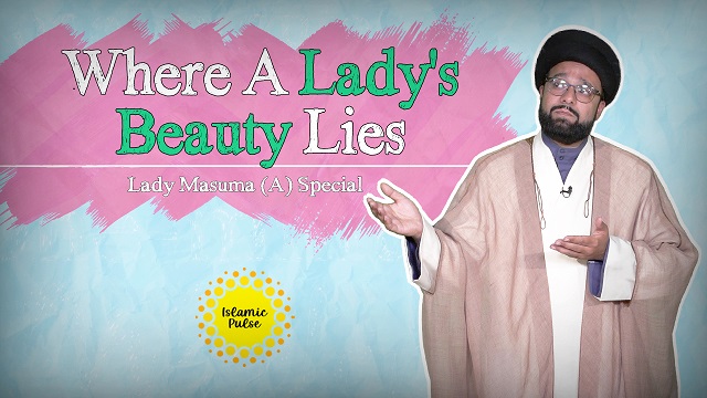 Where A Lady’s Beauty Lies | Lady Masuma (A) Special | One Minute Wisdom | English