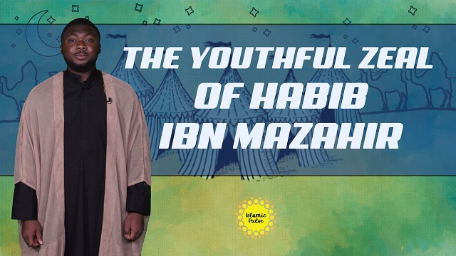 The Youthful Zeal of Habib ibn Mazahir | Br. Ali Murtaza | English