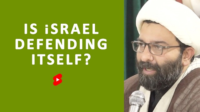 QnA | Is israel Defending Itself? | Shaykh Ali Qomi | English