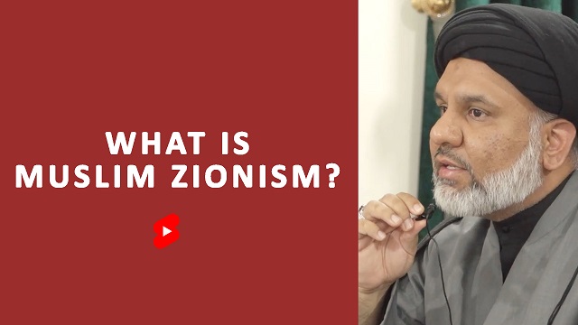 QnA | What is Muslim Zionism? | Sayyid Agha Ali Raza | English