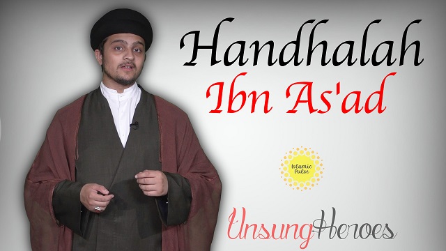 Handhalah Ibn As’ad | Unsung Heroes | English