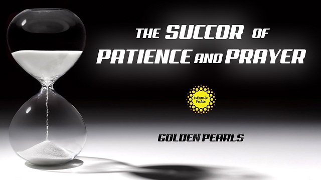 The Succor of Patience and Prayer | Golden Pearls | English