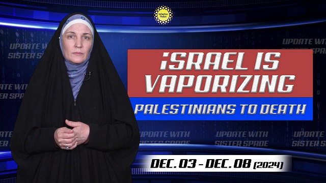 israel Is Vaporizing Palestinians To Death | Update with Sister Spade | English