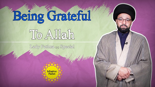 Being Grateful To Allah | Lady Fatima (A) Special | One Minute Wisdom | English