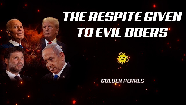 The Respite Given To Evil Doers | Golden Pearls | English