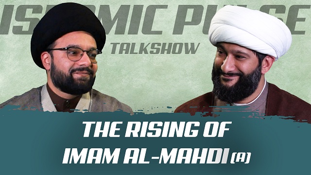 The Rising of Imam al-Mahdi (A) | IP Talk Show | English