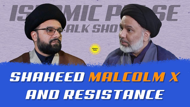 Shaheed Malcolm X and Resistance | IP Talk Show | English