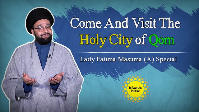Come and Visit the Holy City of Qom | Lady Fatima Masuma (A) Special | One Minute Wisdom | English