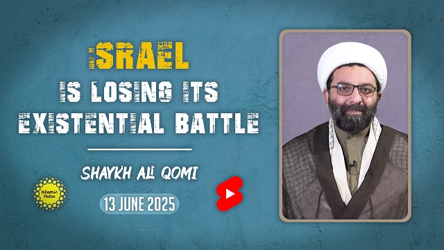 israel is Losing its Existential Battle | Shaykh Ali Qomi | English