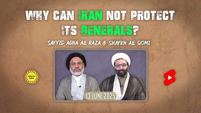 Why Can Iran Not Protect Its Generals? | Sayyid Ali Raza & Shaykh Ali Qomi | English