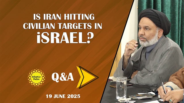 QnA | Is Iran Hitting Civilian Targets in israel? | Sayyid Agha Ali Raza | English