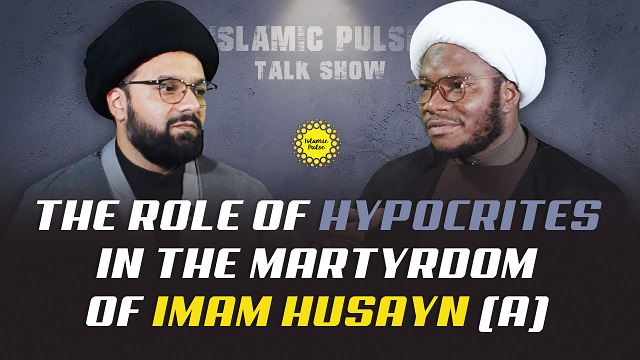 The Role of Hypocrites In The Martyrdom of Imam Husayn (A) | IP Talk Show | English