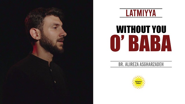 Without You O’ Baba | Latmiyya | English