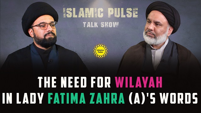The Need For Wilayah In Lady Fatima Zahra (A)’s Words | IP Talk Show | English
