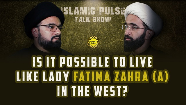Is It Possible To Live Like Lady Fatima Zahra (A) In The West? | IP Talk Show | English