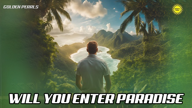 Will You Enter Paradise | Golden Pearls | English