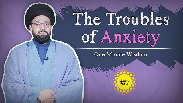 The Troubles of Anxiety | One Minute Wisdom | English