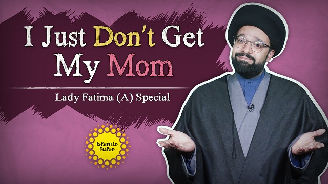 I Just Don’t Get My Mom | Lady Fatima (A) Special | One Minute Wisdom | English