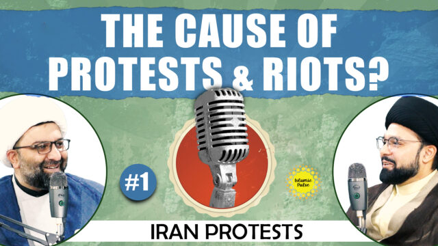IRAN PROTESTS #1 | The Cause of Protests & Riots | Qom City Podcasts | English